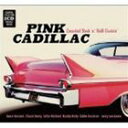 PINK CADILLAC [CD]