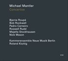 輸入盤 MICHAEL MANTLER / CONCERTOS [CD]