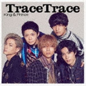 King ＆ Prince / TraceTrace（初回限定盤B／CD＋DVD） CD