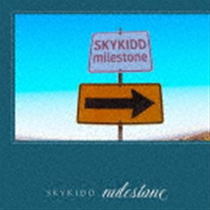 SKYKIDD / milestone [CD]