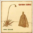 A GREGORY ISAACS / COOL RULER [CD]