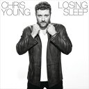 A CHRIS YOUNG / LOSING SLEEP [CD]