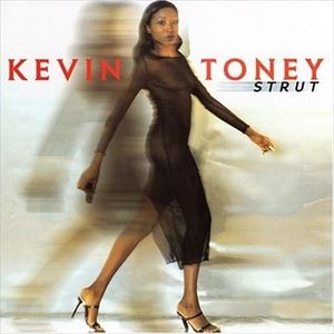 輸入盤 KEVIN TONEY / STRUT [CD]