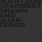 DRAWN AND QUARTERED詳しい納期他、ご注文時はお支払・送料・返品のページをご確認ください発売日2011/6/21DEADBEAT / DRAWN AND QUARTEREDデッドビート / ドローン・アンド・クオータード ジャンル 洋楽クラブ/テクノ 関連キーワード デッドビートDEADBEAT 種別 CD 【輸入盤】 JAN 0880319523724 登録日2012/08/20