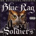 A MR.KNIGHTOWL PRESENTS / BLUE RAG SOLDIERS [CD]