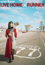 ށX^NANA MIZUKI LIVE HOME ~ RUNNER [DVD]