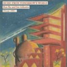 󡦥顦ȥ / MUSIC FROM TOMORROWS WORLD 1960 [CD]
