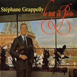 輸入盤 STEPHANE GRAPPELLI / LE TOIT DE PARIS CD