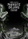 THE ORAL CIGARETTES/Live Blu-ray「PARASITE DEJAVU 2019 at IZUMIOTSU PHOENIX」 [Blu...