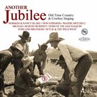 A VARIOUS / ANOTHER JUBILEE F OLD TIME COUNTRY  COWBOY SINGING [CD]