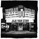 JUJU / YOUR STORY（通常盤） CD