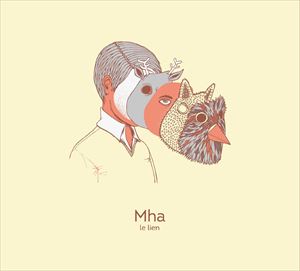 Mha / le lien [CD]