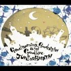 JUNIOR BREATH / Good morning， Good night and Good bye. [CD]