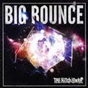 THE Hitch Lowke / BIG BOUNCE [CD]
