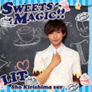 楽天ぐるぐる王国DS 楽天市場店LIT / SWEETS MAGIC!!（初回生産限定盤／霧島彰 Ver.） [CD]