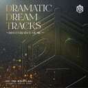 DRAMATIC DREAM TRACKS（仮） [CD]