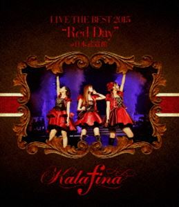 Kalafina LIVE THE BEST 2015Red Dayat ƻ [Blu-ray]