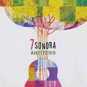 7 SONORA / ANTITESIS 