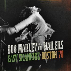 A BOB MARLEY  THE WAILERS / EASY SKANKING IN BOSTON 78 [CD{DVD]