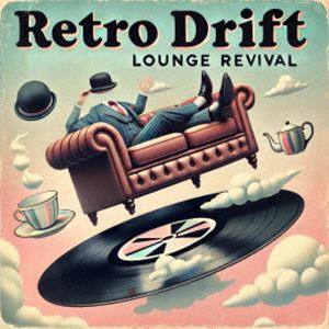 Retro Drift LOUNGE REVIVAL [CD]
