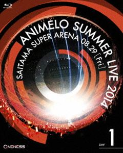 Animelo Summer Live 2014 -ONENESS- 8.29 [Blu-ray]