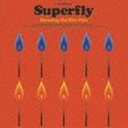 Superfly / Dancing On The Fire（通常盤） [CD]