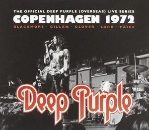 A DEEP PURPLE / COPENHAGEN 1972 [CD]