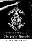 KIRITO TOUR 2005”The Fef of Hameln”LIVE ＆ DOCUMENT [DVD]