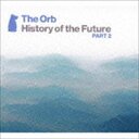 詳しい納期他、ご注文時はお支払・送料・返品のページをご確認ください発売日2015/2/18ジ・オーブ / ヒストリー・オブ・ザ・フューチャー・パート2HISTORY OF THE FUTURE PART 2 ジャンル 洋楽クラブ/テクノ 関連キーワード ジ・オーブアンビエントとダブ、そしてSFを愛するアレックス・パターソンとジミー・コーティ（The　KLF）の2人が1988年に結成したテクノ・ユニット、ジ・オーブの25周年を記念したスペシャル・ベスト盤の続編。1990年代のアイランド・レーベル時代の後、21世紀に入ってリリースされたトーマス・フェルマン、ユースなどとの楽曲を含む2CDセット。　（C）RS結成25周年記念／紙ジャケット※こちらの商品はインディーズ盤のため、在庫確認にお時間を頂く場合がございます。封入特典解説付収録曲目11.Aftermath(4:43)2.Tower Twenty Three ［Spud vs Kreature Mix］(6:35)3.Vuja De(5:47)4.Apple Tree （Abacus remix）(8:50)5.D.D.D ［Dirty Disco Dub］ Unite 1 （Mad Orb）(4:57)6.From A Distance ［Blast Master vs The Corpral］(3:57)7.Gee Strings(6:43)8.Cool Harbour(5:13)9.Ripples(5:53)10.Golden Clouds （OICHO Remix） Feat.Lee Scratch Perry(4:42)11.Soulman （VILLOD Remix tf edit） Feat.Lee Scratch Pe(6:30)12.Ball Of Fire （DABRYE Remix） Feat.Lee Scratch Perry(4:15)13.Fussball ［DEADBEAT’s Champions League Dub］ Feat.Le(8:02)21.Baghdad Batteries(5:12)2.OOPA(6:14)3.Codes(8:15)4.Pebbles(1:10)5.Shem Version(4:34)6.Sail(5:59)7.Dilmun(4:01)8.Angel 4 Matrix(3:37)9.Falkenbrueck(3:34)10.Edelgrun(5:54)11.Glen Coe(4:55)12.Traumvogel(6:26)13.D.A.D.O.E.S.(9:08)14.The Orbots Surround The Trojan Horse(0:58) 種別 CD JAN 4995879251768 収録時間 146分15秒 組枚数 2 製作年 2015 販売元 ピーヴァイン登録日2015/01/12