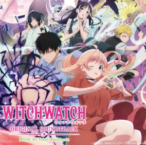 橋本由香利（音楽） / TVアニメ「WITCHWATCH」オリジナル・サウンドトラック [CD]