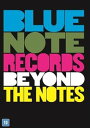 輸入盤 VARIOUS / BLUE NOTE RECORDS ： BEYOND THE NOTES [DVD]