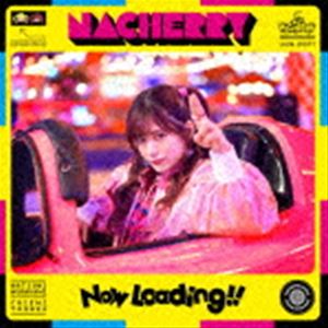 NACHERRY / Now Loading!!（通常盤B／ちぇみー盤） [CD]