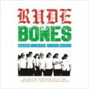 RUDE BONES / GOOD TIMESC 7300 DAYS [CD]