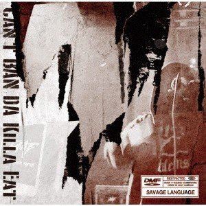 Artist Name: Ta Line - KILLA EAT / DMF presents Can’t BAN DA Killa Eat [CD]