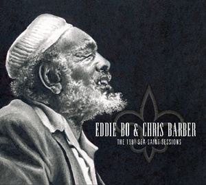 Blues - 輸入盤 EDDIE BO ＆ CHRIS BARBER / 1991 SEA-SAINT SESSIONS [CD]