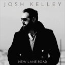 A JOSH KELLEY / NEW LANE ROAD [CD]