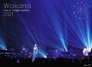 Wakana Spring Live `magic moment`2021iՁj [Blu-ray]