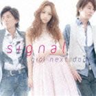 GIRL NEXT DOOR / signal [CD]