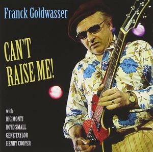 フランク・ゴールドワッサー / キャント・レイズ・ミー [CD]