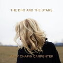輸入盤 MARY CHAPIN CARPENTER / DIRT AND STARS [CD]