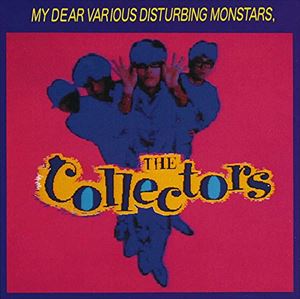 THE COLLECTORS / ぼくを苦悩させるさまざまな怪物たち [CD]
