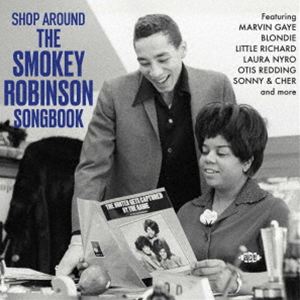 ショップ・アラウンド-ザ・スモーキー・ロビンソン・ソングブック [CD]