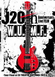 J 20th Anniversary Live FILM［W.U.M.F.］-Tour Final at EX THEATER ROPPONGI 2017.6.25-【通常盤】 [DVD]