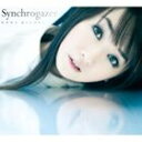 水樹奈々 / Synchrogazer [CD]