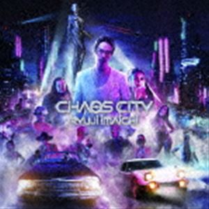 今市隆二 / CHAOS CITY（通常盤／CD＋DVD） CD