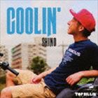 SHINO / COOLIN’ [CD]