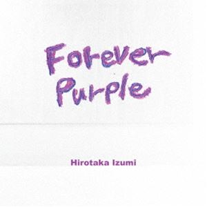 和泉宏隆（p） / FOREVER PURPLE～Remastered Edition～ [CD]