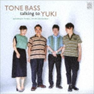 刀祢直和／片岡ゆき（b／p） / TONE BASS talking to YUKI [CD]