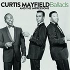 輸入盤 CURTIS MAYFIELD / BALLADS [CD]