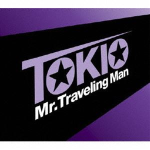 TOKIO / Mr.Traveling Man [CD]